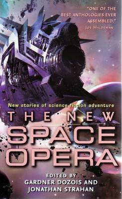 The New Space Opera - Dozois, Gardner, and Strahan, Jonathan