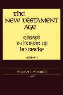 The New Testament Age - Roper, John Herbert, Sr., and Weinreich, William C (Editor)