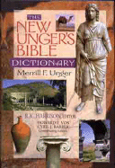 The New Unger's Bible Dictionary