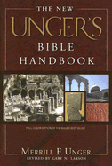 The New Unger's Bible Handbook