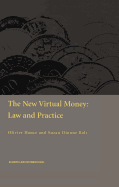 The New Virtual Money: Law and Practice