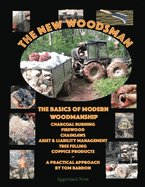 The New Woodsman: The Basics of Modern Woodmanship