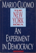 The New York Idea: An Experiment in Democracy