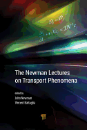 The Newman Lectures on Transport Phenomena