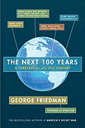 The Next 100 Years: A Forecast for the 21st Century