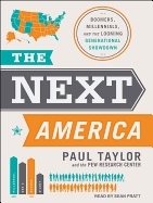 The Next America: Boomers, Millennials, and the Looming Generational Showdown