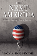 The Next America: Moving Beyond a Fragile Economy