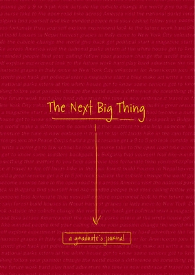 The Next Big Thing: A Graduate's Journal - Cider Mill Press (Editor), and Thomas Nelson
