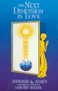 The Next Dimension Is Love