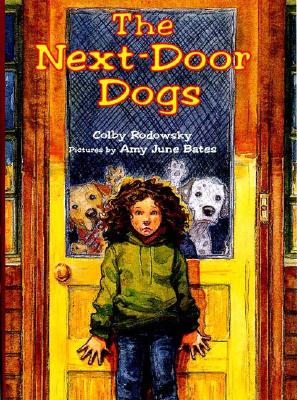 The Next-Door Dogs - Rodowsky, Colby