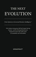 The Next Evolution: From Systems to Governed Decision-Intelligence(TM)