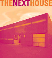 The Next House