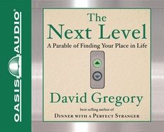 The Next Level: A Parable of Finding Your Place in Life