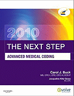 The Next Step, Advanced Medical Coding 2010 Edition - Buck, Carol J, MS, Cpc