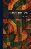 The Next Ten Years