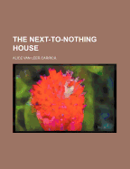 The Next-To-Nothing House