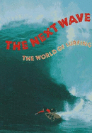 The Next Wave: The World of Surfing