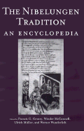 The Nibelungen Tradition: An Encyclopedia