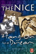 The "Nice": Hang on to A Dream