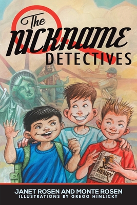 The Nickname Detectives - Rosen, Janet, and Rosen, Monte