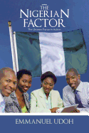 The Nigerian Factor: The Unseen Force in Action