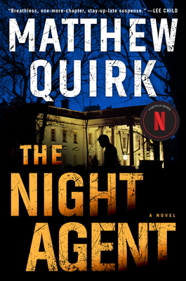 The Night Agent - Quirk, Matthew