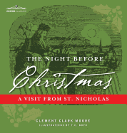 The Night Before Christmas: A Visit from St. Nicholas