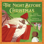 The Night Before Christmas: Classic Original Text Paired with Modern Art