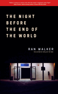 The Night Before the End of the World