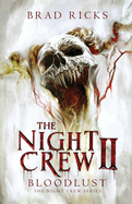 The Night Crew II: Bloodlust