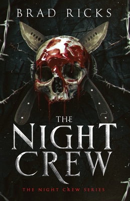 The Night Crew - Ricks, Brad