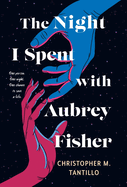 The Night I Spent with Aubrey Fisher