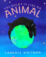 The Night is Like an Animal