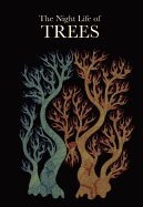 The Night Life of Trees