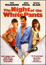 The Night of the White Pants