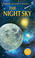 The Night Sky: Usbornes Spotters Guides