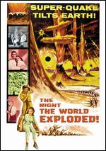 The Night the World Exploded