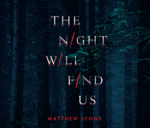 The Night Will Find Us