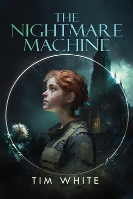 The Nightmare Machine - White, Tim