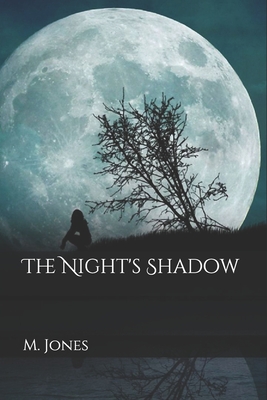 The Night's Shadow - Jones, M