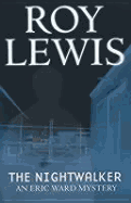 The Nightwalker: An Eric Ward Mystery