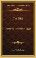 The Nile: Notes for Travelers in Egypt