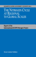 The Nitrogen Cycle at Regional to Global Scales