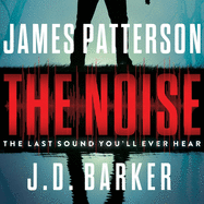 The Noise: A Thriller