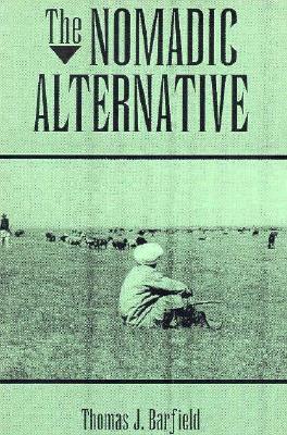 The Nomadic Alternative - Barfield, Thomas
