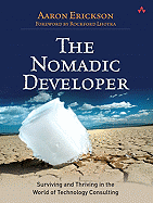 The Nomadic Developer: Surviving and Thriving in the World of Technology Consulting