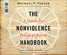 The Nonviolence Handbook: A Guide for Practical Action