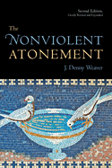 The Nonviolent Atonement, Second Edition