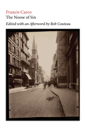 The Noose of Sin. Edited with Annotations and an Afterword by Rob Couteau