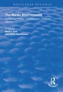 The Nordic Environments: Comparing Political, Administrative, and Policy Aspects